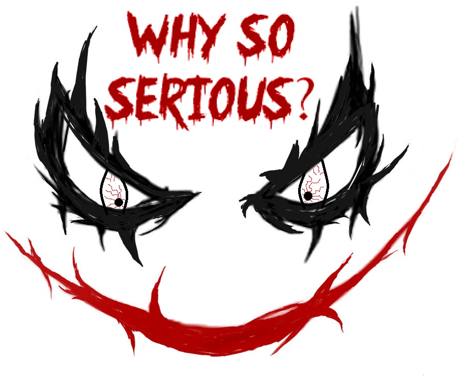 WhySoSerious