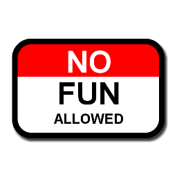 No Fun Allowed